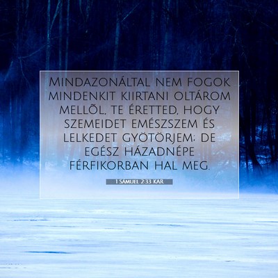 Picture 07 - 1 Sámuel 2:33 KAR - Mindazonáltal nem fogok mindenkit kiirtani - Bible Verse Picture
