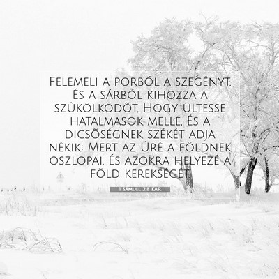 Picture 07 - 1 Sámuel 2:8 KAR - Felemeli a porból a szegényt, És a sárból - Bible Verse Picture