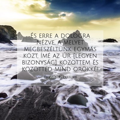 Picture 07 - 1 Sámuel 20:23 KAR - És erre a dologra nézve, a melyet - Bible Verse Picture