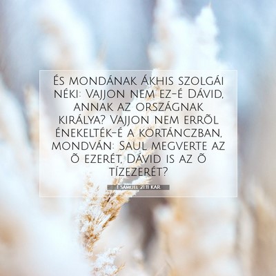 Picture 07 - 1 Sámuel 21:11 KAR - És mondának Ákhis szolgái néki: Vajjon nem - Bible Verse Picture