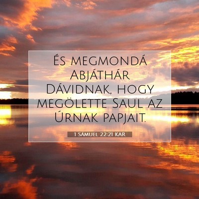 Picture 07 - 1 Sámuel 22:21 KAR - És megmondá Abjáthár Dávidnak, hogy - Bible Verse Picture
