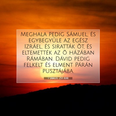 Picture 07 - 1 Sámuel 25:1 KAR - Meghala pedig Sámuel, és egybegyûle az egész - Bible Verse Picture