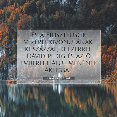 Picture 07 - 1 Sámuel 29:2 KAR - És a Filiszteusok vezérei kivonulának, ki - Bible Verse Picture