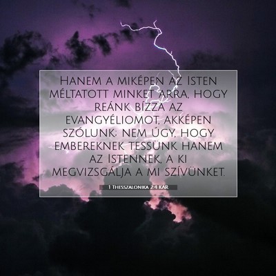 Picture 07 - 1 Thesszalonika 2:4 KAR - Hanem a miképen az Isten méltatott minket arra, - Bible Verse Picture