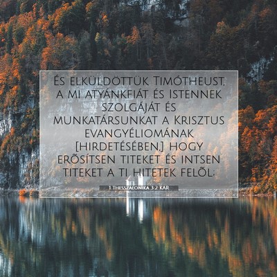 Picture 07 - 1 Thesszalonika 3:2 KAR - És elküldöttük Timótheust, a mi atyánkfiát - Bible Verse Picture