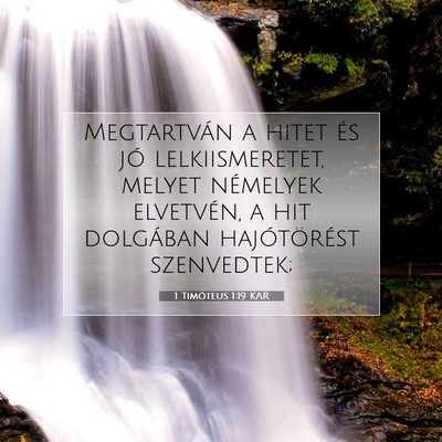 Picture 07 - 1 Timóteus 1:19 KAR - Megtartván a hitet és jó lelkiismeretet, - Bible Verse Picture