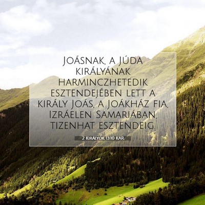 Picture 07 - 2 Királyok 13:10 KAR - Joásnak, a Júda királyának harminczhetedik - Bible Verse Picture