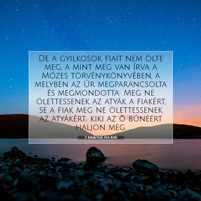 Picture 07 - 2 Királyok 14:6 KAR - De a gyilkosok fiait nem ölte meg, a mint meg - Bible Verse Picture