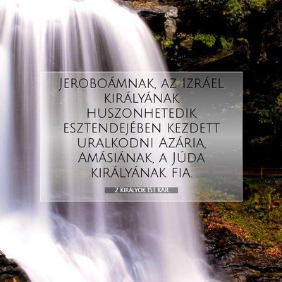 Picture 07 - 2 Királyok 15:1 KAR - Jeroboámnak, az Izráel királyának - Bible Verse Picture