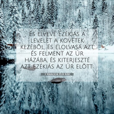 Picture 07 - 2 Királyok 19:14 KAR - És elvevé Ezékiás a levelet a követek - Bible Verse Picture