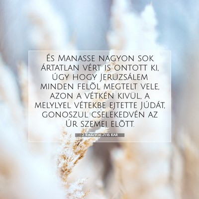 Picture 07 - 2 Királyok 21:16 KAR - És Manasse nagyon sok ártatlan vért is ontott - Bible Verse Picture