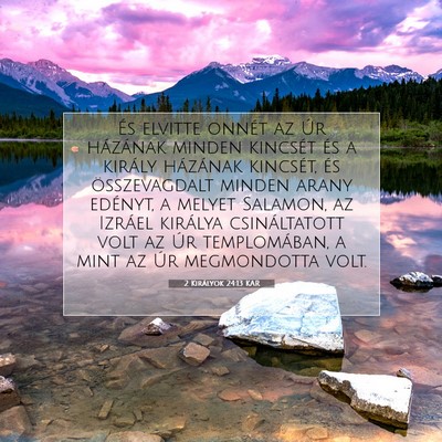 Picture 07 - 2 Királyok 24:13 KAR - És elvitte onnét az Úr házának minden - Bible Verse Picture