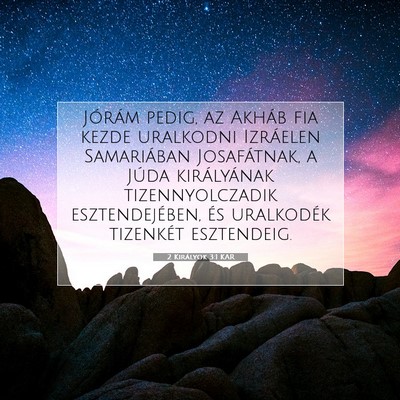 Picture 07 - 2 Királyok 3:1 KAR - Jórám pedig, az Akháb fia kezde uralkodni - Bible Verse Picture