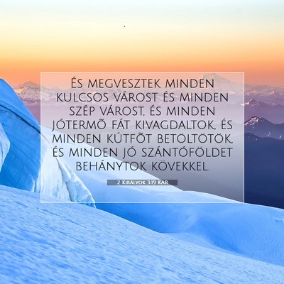 Picture 07 - 2 Királyok 3:19 KAR - És megvesztek minden kulcsos várost és minden - Bible Verse Picture