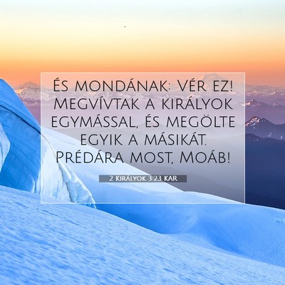 Picture 07 - 2 Királyok 3:23 KAR - És mondának: Vér ez! Megvívtak a királyok - Bible Verse Picture