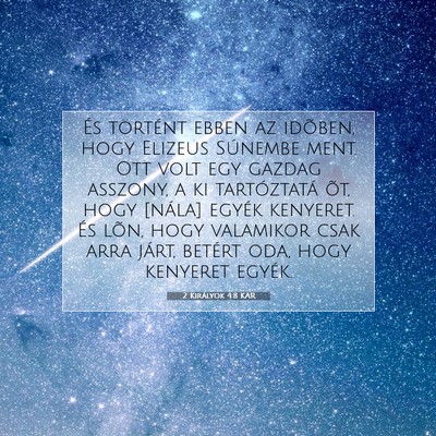 Picture 07 - 2 Királyok 4:8 KAR - És történt ebben az idõben, hogy Elizeus - Bible Verse Picture