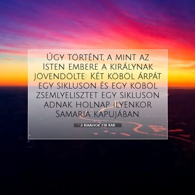 Picture 07 - 2 Királyok 7:18 KAR - Úgy történt, a mint az Isten embere a - Bible Verse Picture