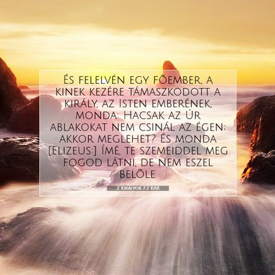 Picture 07 - 2 Királyok 7:2 KAR - És felelvén egy fõember, a kinek kezére - Bible Verse Picture