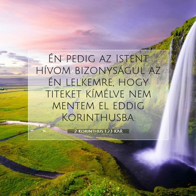 Picture 07 - 2 Korinthus 1:23 KAR - Én pedig az Istent hívom bizonyságul az én - Bible Verse Picture