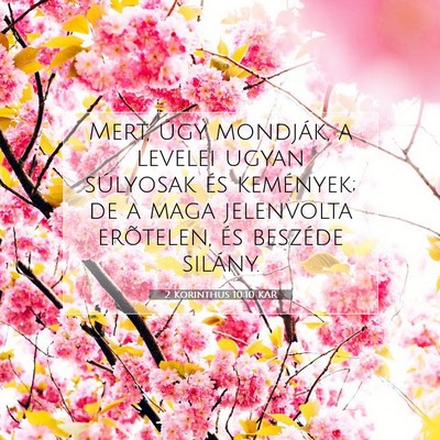 Picture 07 - 2 Korinthus 10:10 KAR - Mert, úgy mondják, a levelei ugyan súlyosak - Bible Verse Picture