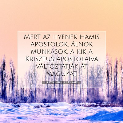 Picture 07 - 2 Korinthus 11:13 KAR - Mert az ilyenek hamis apostolok, álnok - Bible Verse Picture