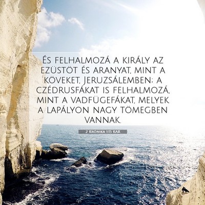 Picture 07 - 2 Krónika 1:15 KAR - És felhalmozá a király az ezüstöt és - Bible Verse Picture