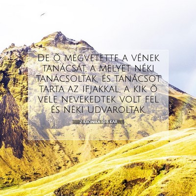 Picture 07 - 2 Krónika 10:8 KAR - De õ megvetette a vének tanácsát, a melyet - Bible Verse Picture