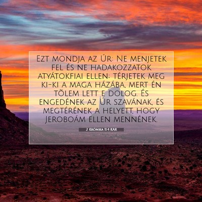 Picture 07 - 2 Krónika 11:4 KAR - Ezt mondja az Úr: Ne menjetek fel és ne - Bible Verse Picture