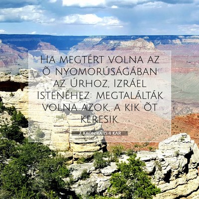 Picture 07 - 2 Krónika 15:4 KAR - Ha megtért volna az õ nyomorúságában az - Bible Verse Picture