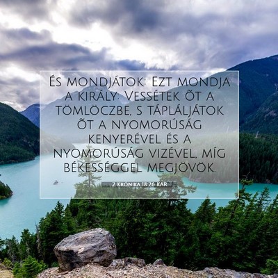 Picture 07 - 2 Krónika 18:26 KAR - És mondjátok: Ezt mondja a király: Vessétek - Bible Verse Picture