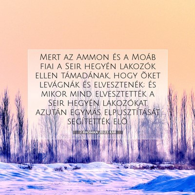 Picture 07 - 2 Krónika 20:23 KAR - Mert az Ammon és a Moáb fiai a Seir hegyén - Bible Verse Picture