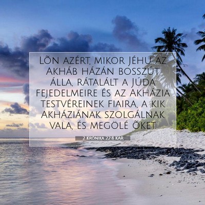 Picture 07 - 2 Krónika 22:8 KAR - Lõn azért, mikor Jéhu az Akháb házán - Bible Verse Picture