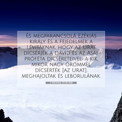 Picture 07 - 2 Krónika 29:30 KAR - És megparancsolá Ezékiás király és a - Bible Verse Picture