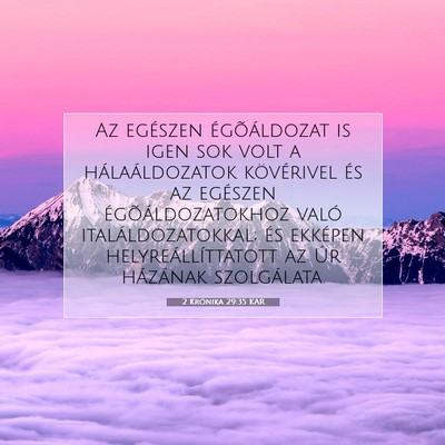 Picture 07 - 2 Krónika 29:35 KAR - Az egészen égõáldozat is igen sok volt a - Bible Verse Picture