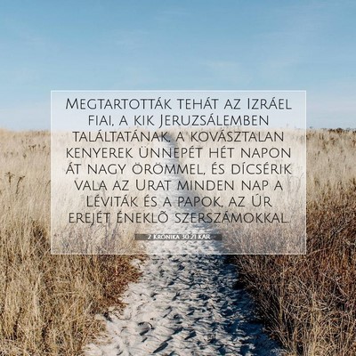Picture 07 - 2 Krónika 30:21 KAR - Megtartották tehát az Izráel fiai, a kik - Bible Verse Picture