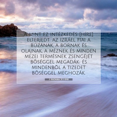 Picture 07 - 2 Krónika 31:5 KAR - A mint ez intézkedés [híre] elterjedt: az - Bible Verse Picture