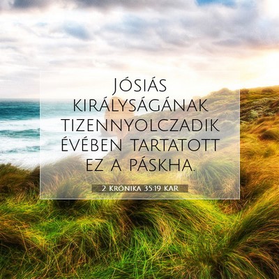 Picture 07 - 2 Krónika 35:19 KAR - Jósiás királyságának tizennyolczadik - Bible Verse Picture