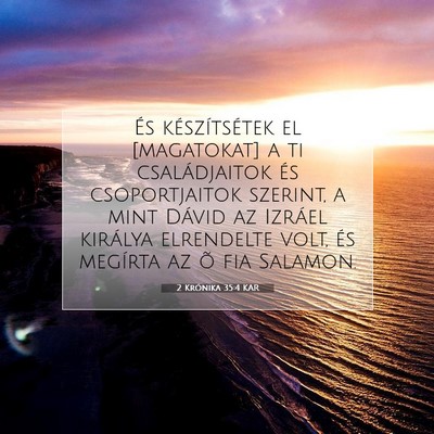 Picture 07 - 2 Krónika 35:4 KAR - És készítsétek el [magatokat] a ti - Bible Verse Picture