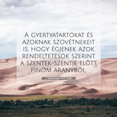 Picture 07 - 2 Krónika 4:20 KAR - A gyertyatartókat és azoknak szövétnekeit is, - Bible Verse Picture