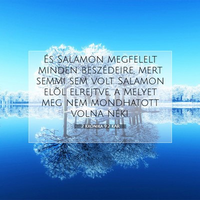 Picture 07 - 2 Krónika 9:2 KAR - És Salamon megfelelt minden beszédeire, mert - Bible Verse Picture