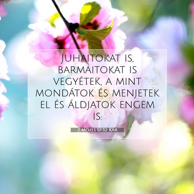 Picture 07 - 2 Mózes 12:32 KAR - Juhaitokat is, barmaitokat is vegyétek, a mint - Bible Verse Picture