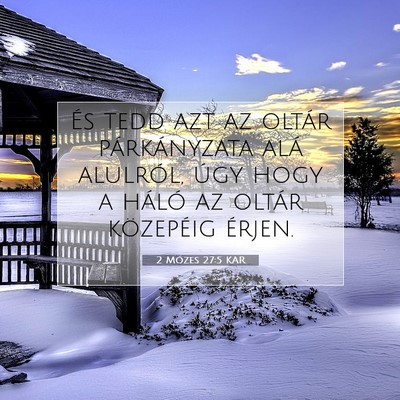 Picture 07 - 2 Mózes 27:5 KAR - És tedd azt az oltár párkányzata alá - Bible Verse Picture
