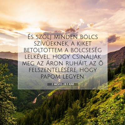 Picture 07 - 2 Mózes 28:3 KAR - És szólj minden bölcs szívûeknek, a kiket - Bible Verse Picture