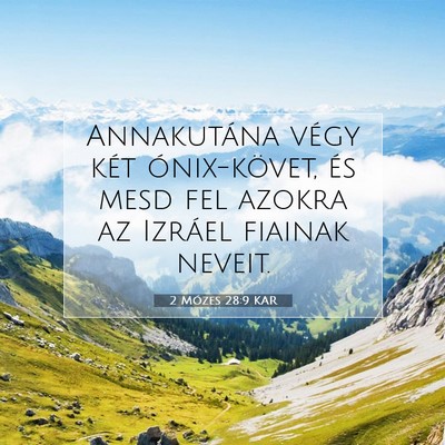 Picture 07 - 2 Mózes 28:9 KAR - Annakutána végy két ónix-követ, és mesd fel - Bible Verse Picture
