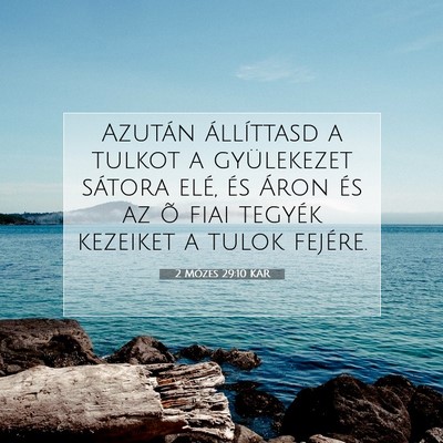 Picture 07 - 2 Mózes 29:10 KAR - Azután állíttasd a tulkot a gyülekezet - Bible Verse Picture