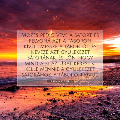 Picture 07 - 2 Mózes 33:7 KAR - Mózes pedig vevé a sátort, és felvoná azt a - Bible Verse Picture
