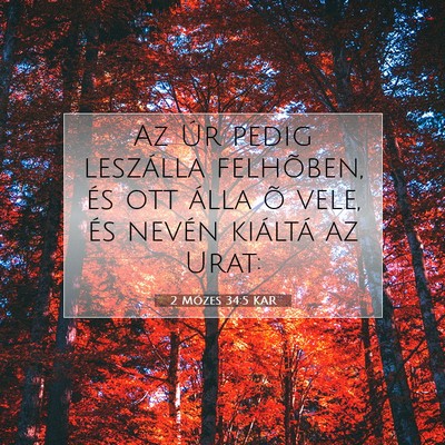 Picture 07 - 2 Mózes 34:5 KAR - Az Úr pedig leszálla felhõben, és ott álla - Bible Verse Picture