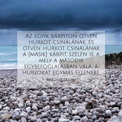 Picture 07 - 2 Mózes 36:11 KAR - Az egyik kárpiton ötven hurkot csinálának, - Bible Verse Picture