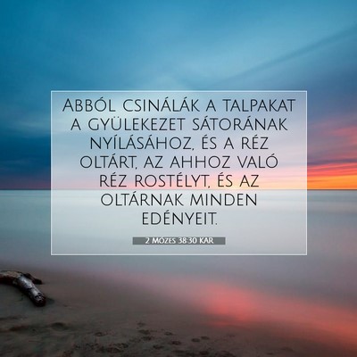 Picture 07 - 2 Mózes 38:30 KAR - Abból csinálák a talpakat a gyülekezet - Bible Verse Picture