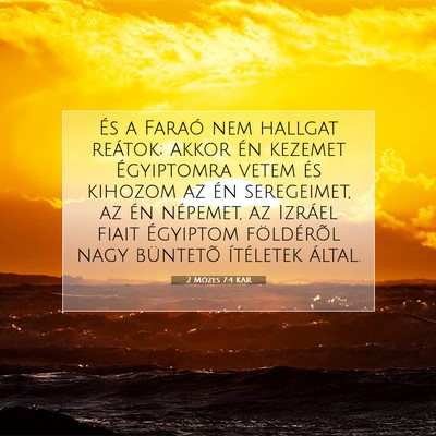 Picture 07 - 2 Mózes 7:4 KAR - És a Faraó nem hallgat reátok; akkor én - Bible Verse Picture